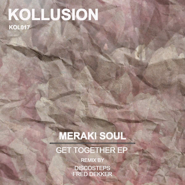 Meraki Soul - Get Together [KOL017]